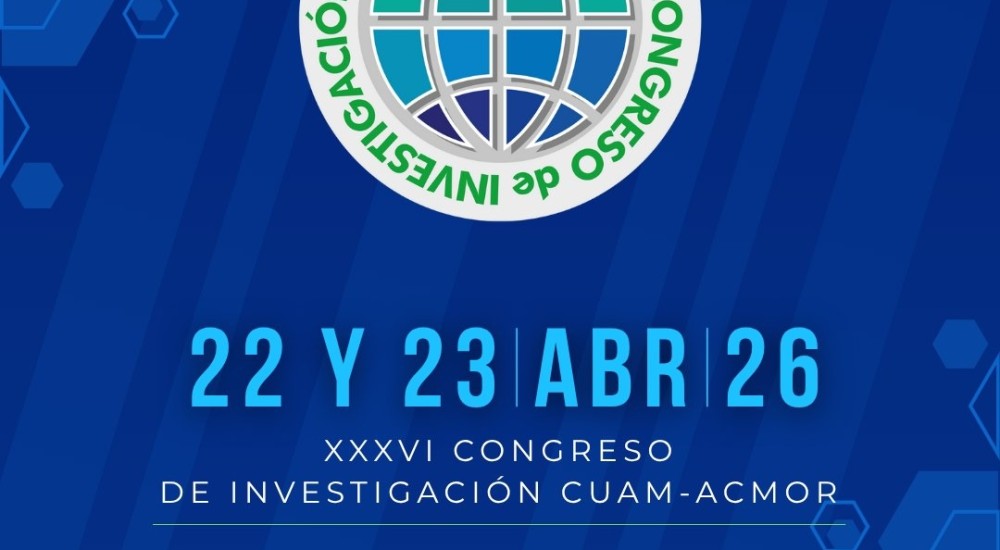 XXXVI CONGRESO DE INVESTIGACIÓN CUAM-ACMor
