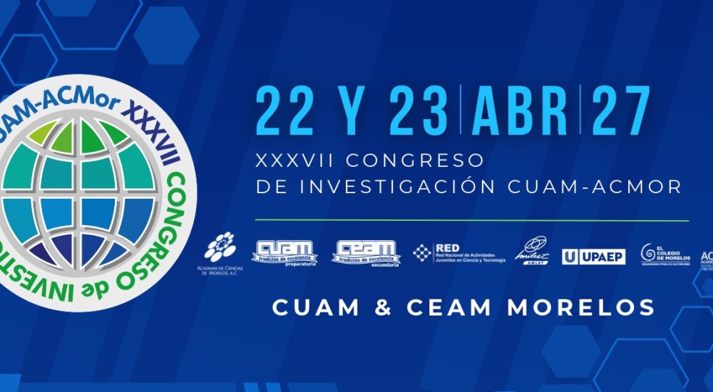 XXXVII CONGRESO DE INVESTIGACIÓN CUAM-ACMor